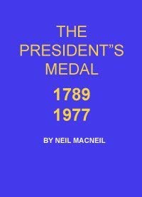 Stock image for The Presidents medal, 1789-1977 for sale by BombBooks