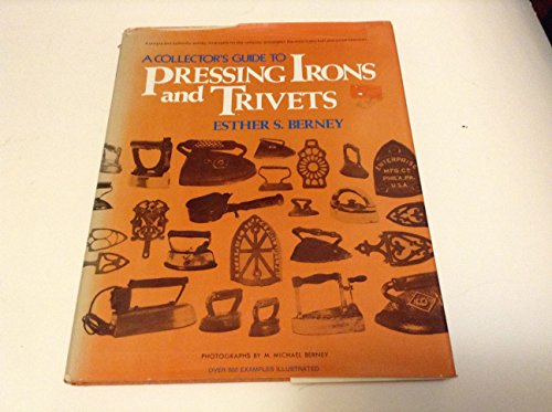 A collector's guide to pressing irons and trivets