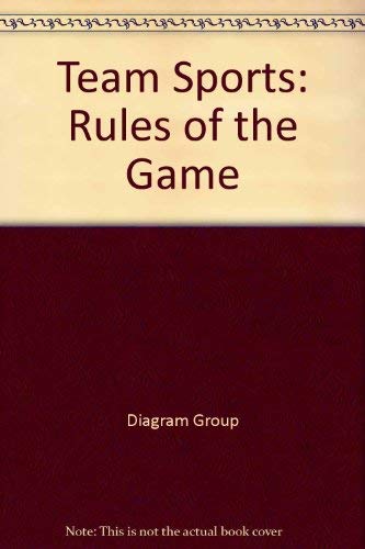 Team Sports: Rules of the Game (9780517529942) by Diagram Group