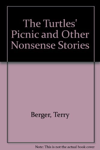 Stock image for The Turtle's Picnic and Other Nonsense Stories for sale by Better World Books: West