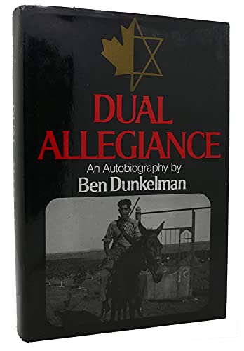 9780517530115: Dual allegiance : an autobiography / by Ben Dunkelman