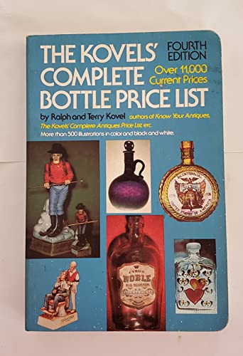 Stock image for The Kovel's Complete Bottle Price Lists - 4th Edition for sale by UHR Books