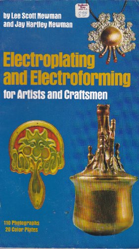 Beispielbild fr Electroplating and Electroforming for Artists and Craftsmen zum Verkauf von BOOK'EM, LLC