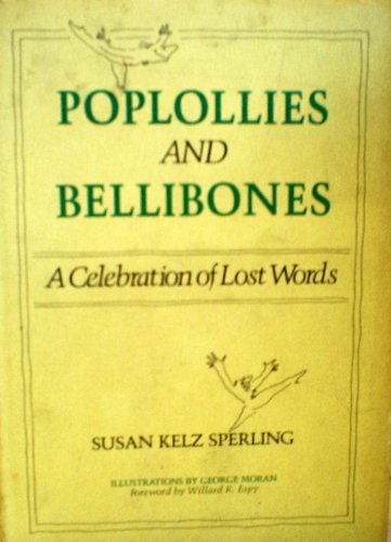 Stock image for Poplollies and Bellibones: A Celebration of Lost Words for sale by Wonder Book