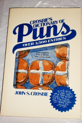Beispielbild fr Crosbies Dictionary of Puns zum Verkauf von Wonder Book