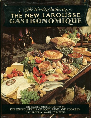 Stock image for The New Larousse Gastronomique: The Encyclopedia of Food, Wine & Cookery for sale by -OnTimeBooks-