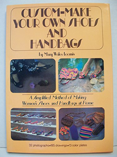 Beispielbild fr Custom Make Your Own Shoes and Handbags zum Verkauf von Front Cover Books