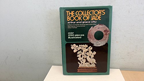 Beispielbild fr The Collectors Book of Jade zum Verkauf von Better World Books