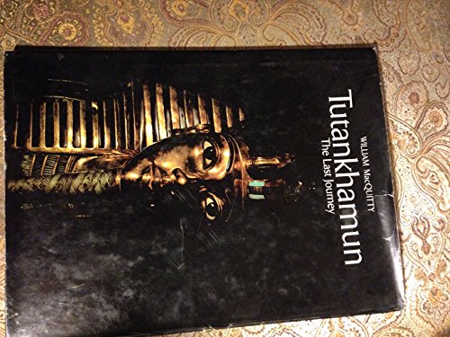 Imagen de archivo de Tutankhamun: The Last Journey a la venta por SecondSale