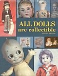 Stock image for All Dolls Are Collectible for sale by Browse Awhile Books