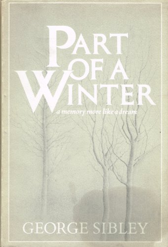 Part of a Winter: A Memory More like a Dream