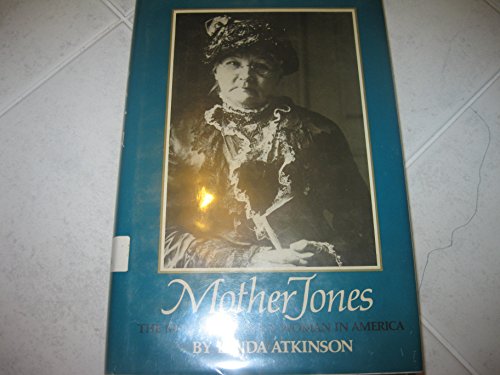 Stock image for Mother Jones, the Most Dangerous Woman in America for sale by ThriftBooks-Atlanta