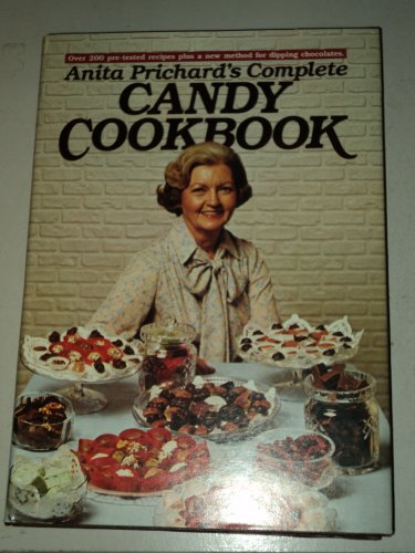 9780517532454: Anita Prichard's Complete Candy Cookbook/B-119