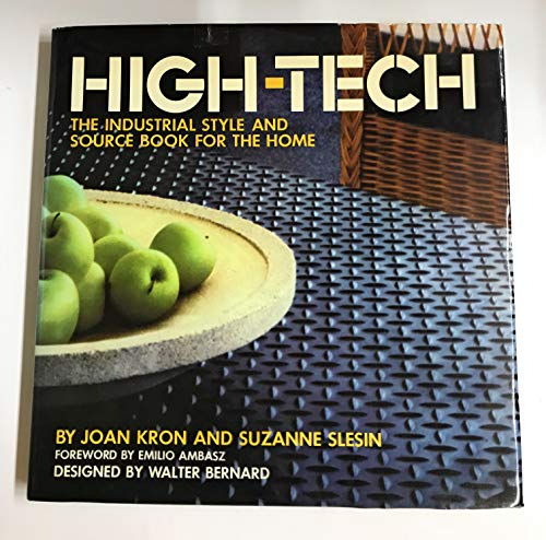 9780517532621: High-Tech: The Industrial-Style and Sourcebook for the Home