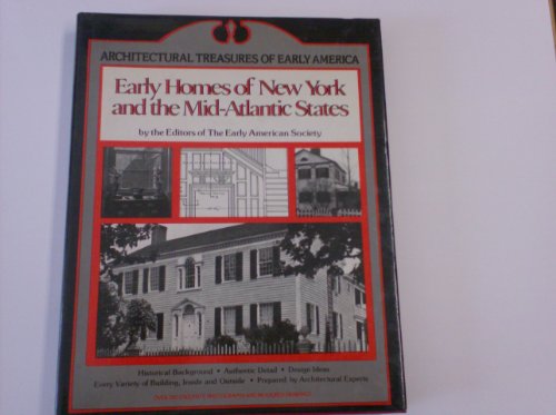 Beispielbild fr Early Homes of New York & the Mid-Atlantic States (Architectural Treasures of Early America) zum Verkauf von Pages Past--Used & Rare Books