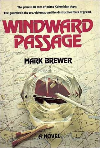 Beispielbild fr Windward Passage : A Novel zum Verkauf von Wonder Book