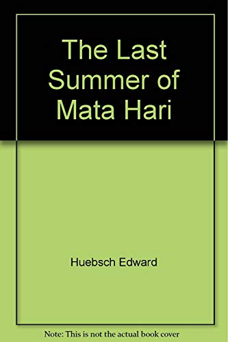 Beispielbild fr Last Summer of Mata Hari zum Verkauf von Wonder Book