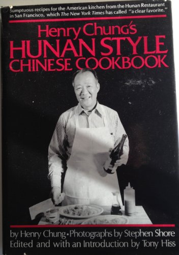 Beispielbild fr Henry Chung's Hunan Style Chinese Cookbook zum Verkauf von HPB Inc.