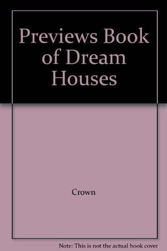 Previews Book of Dream Houses (9780517533420) by Crown