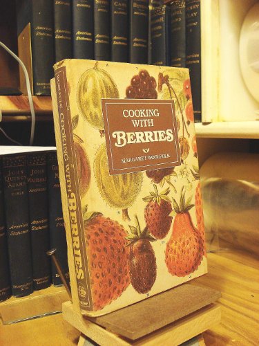 Beispielbild fr Cooking With Berries zum Verkauf von Wonder Book