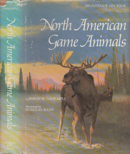 Beispielbild fr North American Game Animals zum Verkauf von Better World Books: West