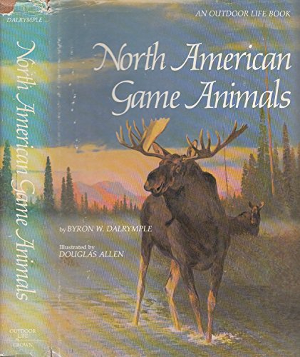 Imagen de archivo de North Amer Game Animals a la venta por ThriftBooks-Dallas