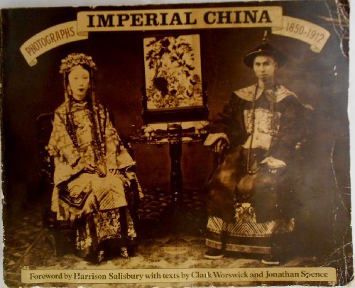 Stock image for Imperial China: Photographs 1850-1912 for sale by Wonder Book