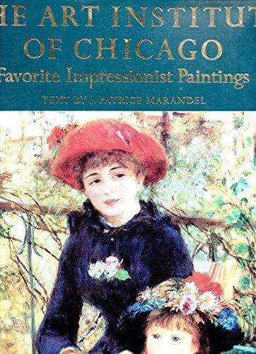 Stock image for The Art Institute of Chicago, Favorite Impressionist Paintings for sale by Samuel H. Rokusek, Bookseller