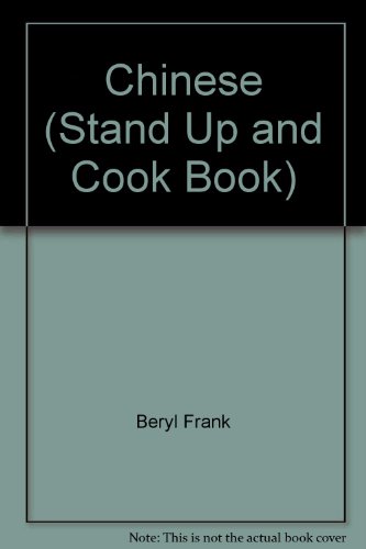 Beispielbild fr Chinese (Stand Up and Cook Book) Frank, Beryl zum Verkauf von A Squared Books (Don Dewhirst)