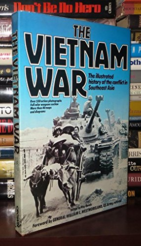 Imagen de archivo de Vietnam War: Illustrated History of the Conflict in Southeast Asia a la venta por HPB Inc.