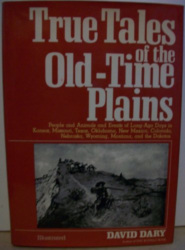 9780517536636: True Tales of the Old Time Plains
