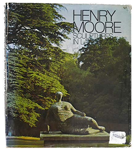 Stock image for Henry Moore Sculptures in Landscape for sale by HPB-Ruby