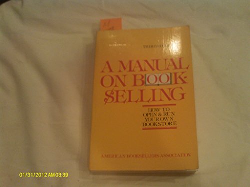 Beispielbild fr A Manual on Book-Selling zum Verkauf von M. W. Riggs Bookseller