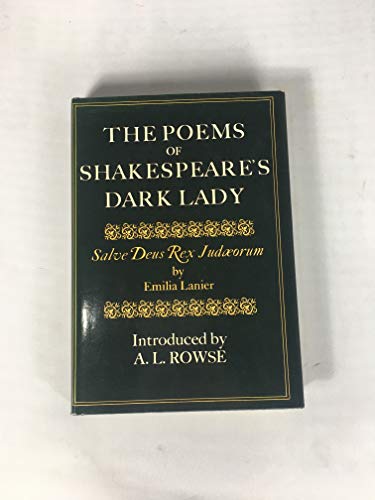 Stock image for The Poems of Shakespeares Dark Lady - Salve Deus Rex Judaeorum for sale by Upward Bound Books