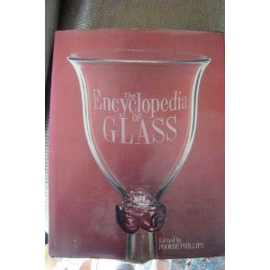 Stock image for The Encyclopedia Of Glass for sale by Argosy Book Store, ABAA, ILAB