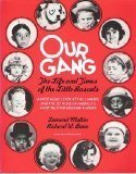 Beispielbild fr Our Gang: The Life and Times of the Little Rascals zum Verkauf von BooksRun