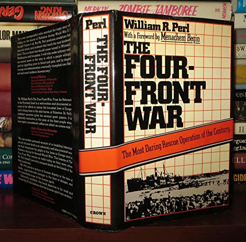 Stock image for The Four-Front War: From the Holocaust to the Promised Land for sale by West Coast Bookseller