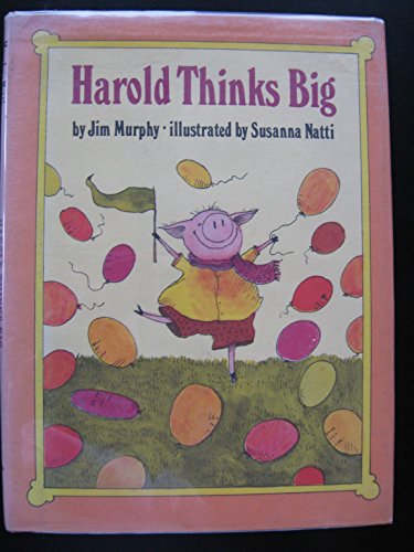 Harold Thinks Big (9780517539125) by Jim Murphy