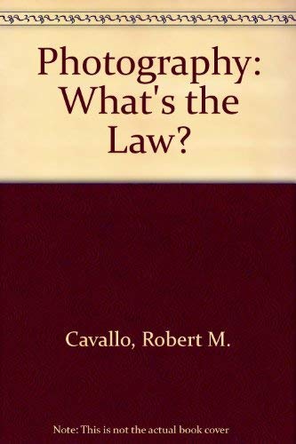 Beispielbild fr Photography, What's the Law zum Verkauf von Between the Covers-Rare Books, Inc. ABAA