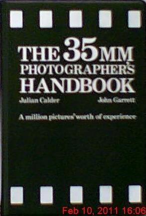 The 35mm Photographers Handbook - Julian Calder, John Garrett