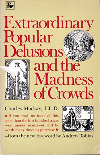 Beispielbild fr Extraordinary Popular Delusions & the Madness of Crowds zum Verkauf von Wonder Book