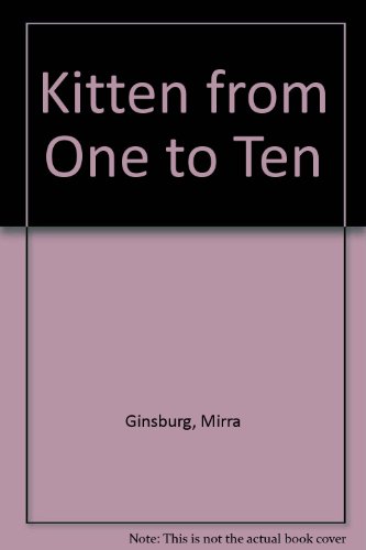 Kitten from One to Ten (9780517539729) by Mirra Ginsburg