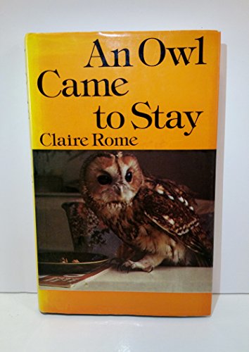 Imagen de archivo de An Owl Came to Stay a la venta por Better World Books