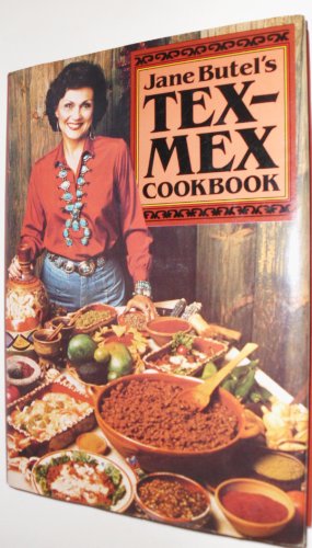 Stock image for Jane Butels Tex-Mex Cookbook for sale by Gulf Coast Books