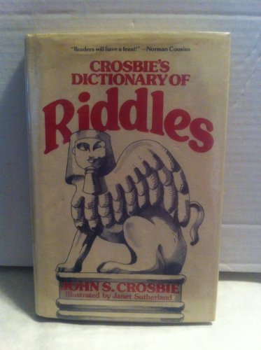 Crosbie's Dictionary of Riddles