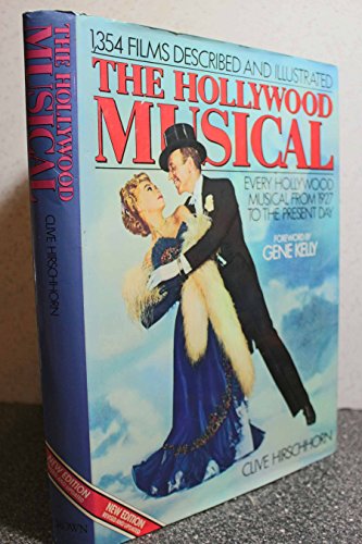 Beispielbild fr The Hollywood Musical: Every Hollywood Musical From 1927 to the Present Day, 1354 Films Described and Illustrated zum Verkauf von -OnTimeBooks-