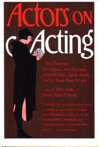 9780517540480: Actors on Acting: The Theories, Techniques, and Practices of the World's Great Actors, Told in Their Own Words