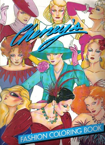 Stock image for Cheney's Fashion Coloring Book for sale by Pegasus Books