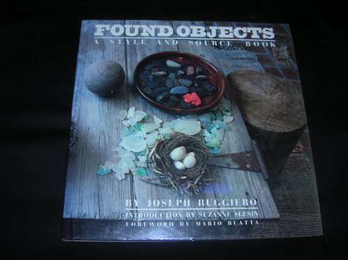 Stock image for Found Objects: A Style and Source Book for sale by Orion Tech