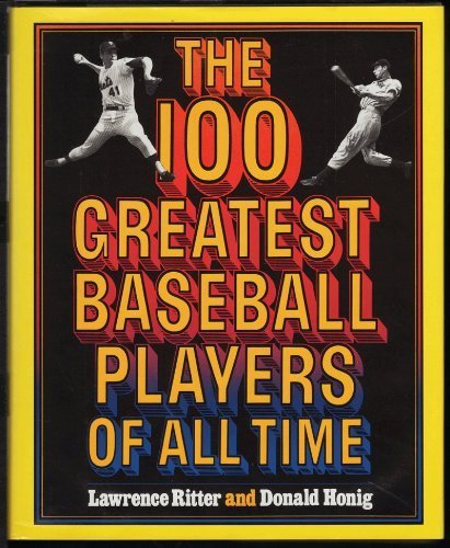 The 100 Greatest Baseball Players of All Time